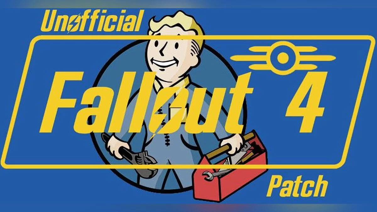 Fallout 4 — Неофициальный патч (Unofficial Fallout 4 Patch) [2.0.6]