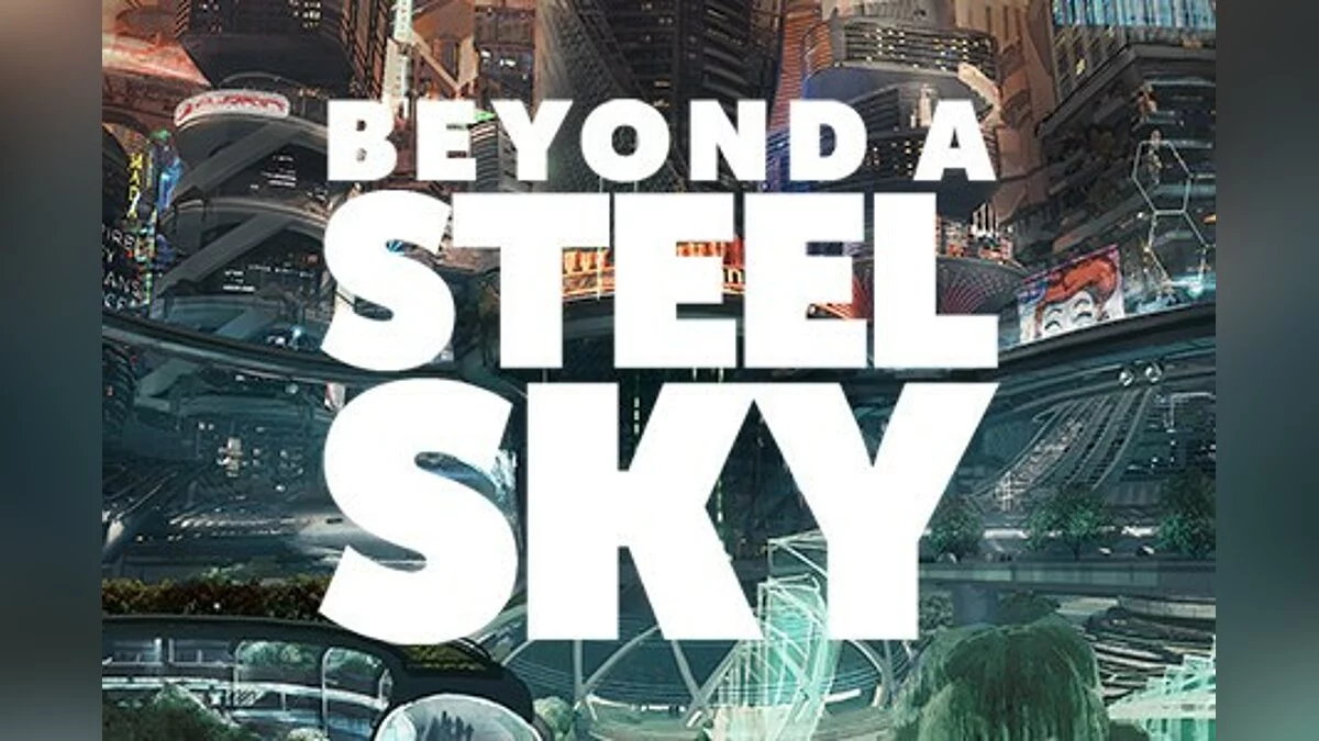 Скриншоты из Beyond a Steel Sky / Картинка 10