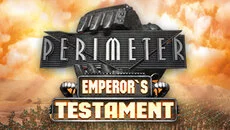 Perimeter: Emperor's Testament - дата выхода для PC