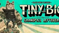 Tiny and Big: Grandpa's Leftovers - дата выхода для Mac