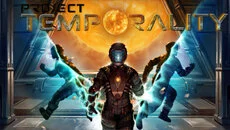 Project Temporality - дата выхода для PC