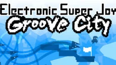 Electronic Super Joy: Groove City - дата выхода для PC