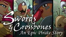 Swords & Crossbones: An Epic Pirate Story - дата выхода для Linux