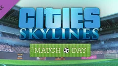 Cities: Skylines - Match Day - дата выхода для Linux