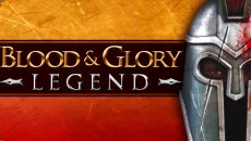 Blood & Glory: Legend - дата выхода для Android