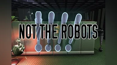 Not The Robots EN Global (Global) [Steam]
