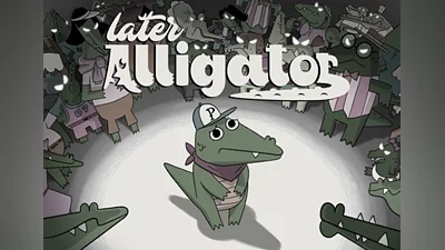 Later Alligator EN Global (Global) [Steam]