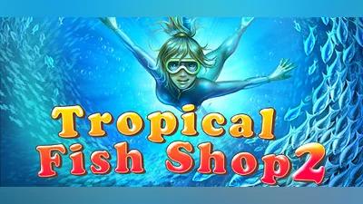 Tropical Fish Shop 2 (Steam key)