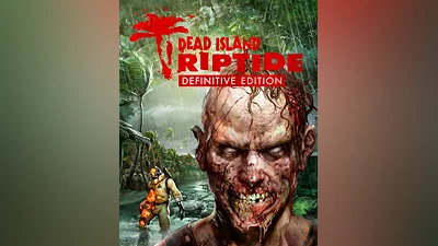 Dead Island: Riptide Definitive Edition (Россия, Украина и СНГ)