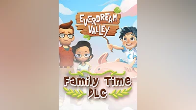 Everdream Valley: Family Time