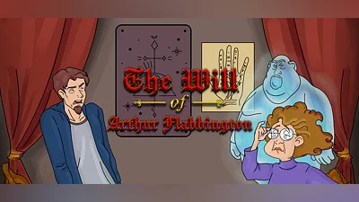 The Will of Arthur Flabbington