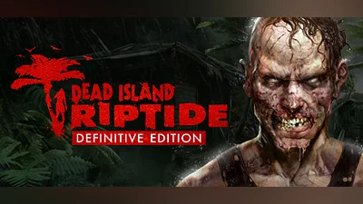 Dead Island Riptide (PC) [CIS] [Definitive]