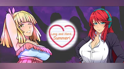 Long and Hard… Summer!