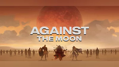Against the Moon