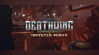 Space Hulk: Deathwing - Enhanced Edition: Infested Mines DLC