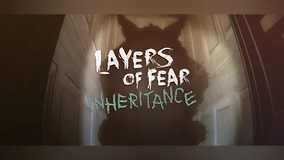 Layers of Fear: Inheritance