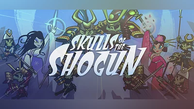 Skulls of the Shogun: Bone-A-Fide Edition