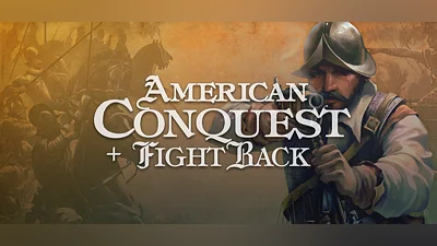 American Conquest + Fight Back