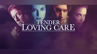 Tender Loving Care