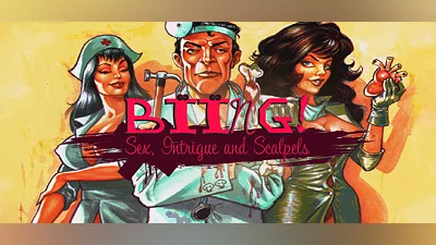 Biing!: Sex, Intrigue and Scalpels