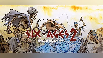 Six Ages 2: Lights Going Out