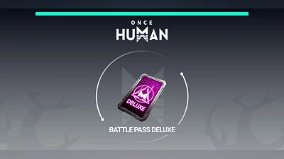Once Human Battle Pass Deluxe [Global] [Standard]