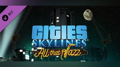 Cities: Skylines – All That Jazz