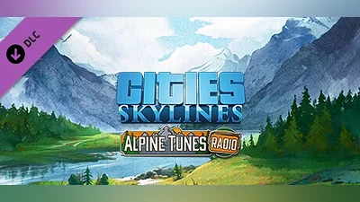 Cities: Skylines - Alpine Tunes Radio