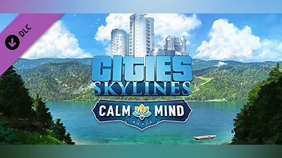 Cities: Skylines - Calm The Mind Radio