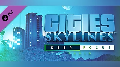 Cities: Skylines - Deep Focus Radio