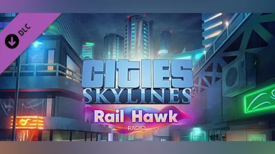 Cities: Skylines - Rail Hawk Radio