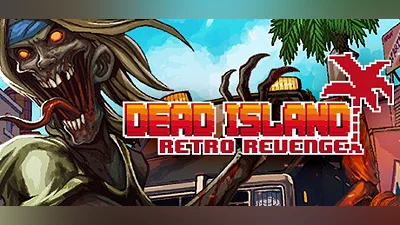 Dead Island Retro Revenge