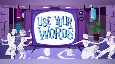 Use Your Words
