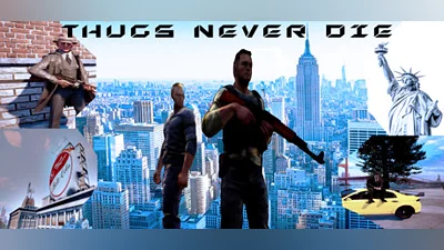 Thugs Never Die