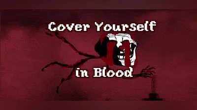 Cover Yourself in Blood