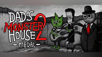 Dad's Monster House 2: MEDAL