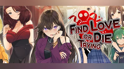 Find Love or Die Trying