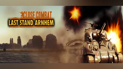 Close Combat: Last Stand Arnhem