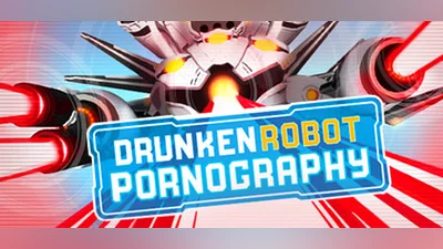 Drunken Robot Pornography