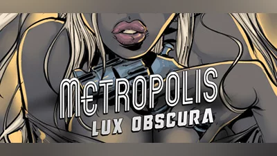 Metropolis: Lux Obscura