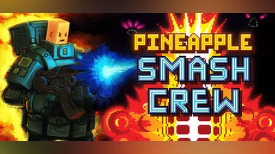 Pineapple Smash Crew