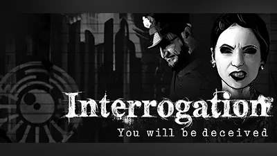Interrogation: You will be deceived