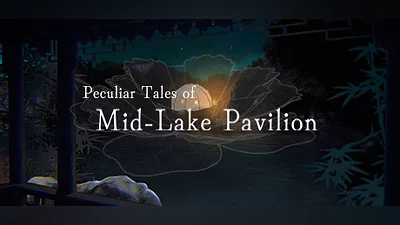 Peculiar Tales of Mid-Lake Pavilion