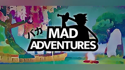Mad Adventures