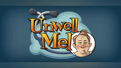 Unwell Mel