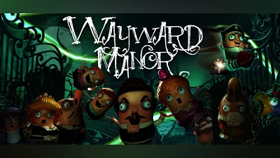 Wayward Manor