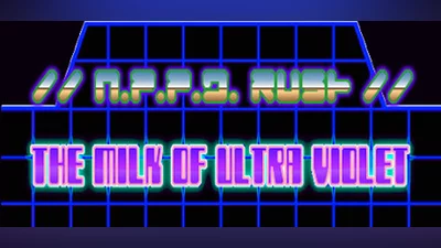 //N.P.P.D. RUSH//- The milk of Ultraviolet
