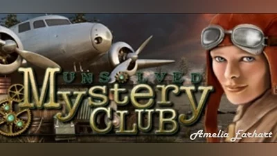 Unsolved Mystery Club: Amelia Earhart