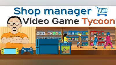 Shop Manager : Video Game Tycoon