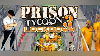 Prison Tycoon 3 : Lockdown